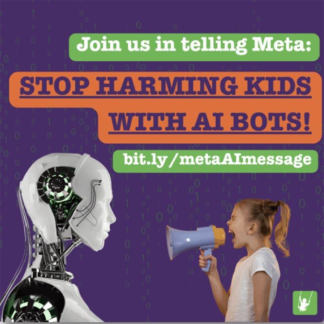 Elementary-aged girl using a megaphone to yell at a robot. Text reads: Join us in telling Meta stop harming kids iwth AI bots! bit.ly/metaAImessage