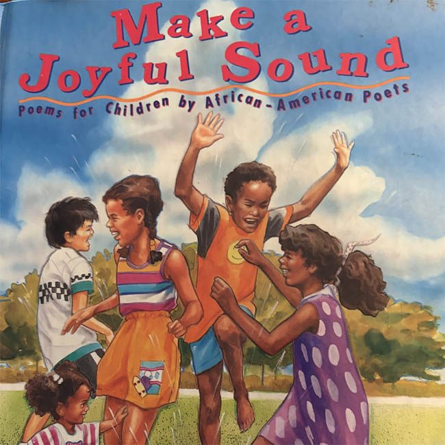 Illustrated book cover of Make a Joyful Sound, Poems for children by African-American poets. The illustration features 5 children jumping and dancing outside in a park.