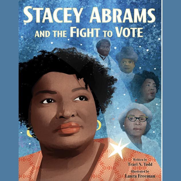 Illustrated book cover featuring Stacey Abram and The Fight to Vote