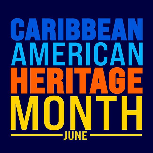 Caribbean American Heritage Month — June