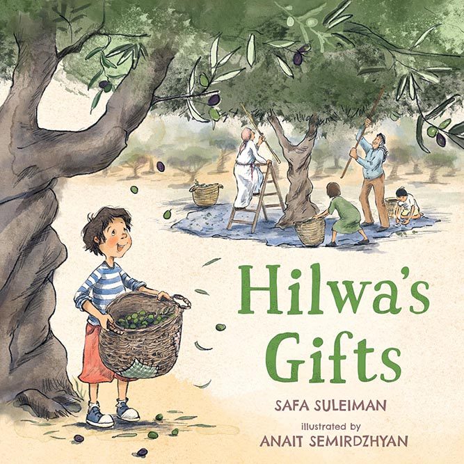Illustration of a young boy collecting olives in a wicker basket. Text reads: Hilwa's Gifts