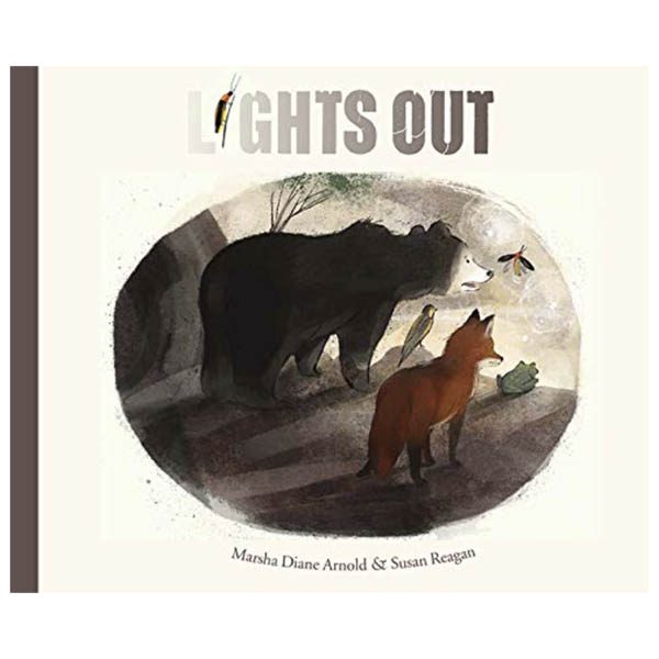 Illustrated children's book cover for Lights Out by Marsha Diane Arnold and Susan Reagan. A bear, fox, and a bird looko out from a cave into the night.