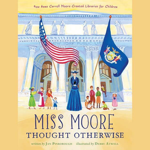 Illustrated children's book cover showing people in early 1900s dress. In the background is a formal-looking building with an American and state flag. Text reads: Miss Moore Thought Otherwise