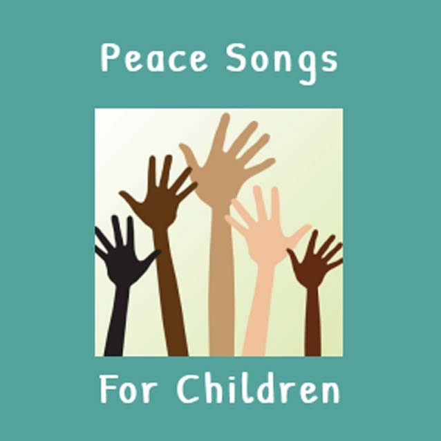 Song book cover Peace Songs for Children with an illustration of 5 different skin tones of arms and hands raised overhead