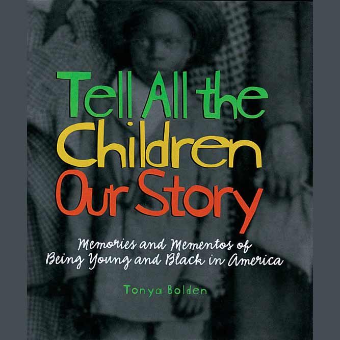 Book cover of Tell All the Children our Story has colorful letters overlaid on a black-and-white photo of a Black slave toddler sitting on a mother's lap
