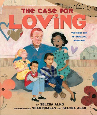 Illustrated book cover of a mixed-race family seated on the ground in a backyard. Text reads: The Case for Loving, the fight for interracial marriage.