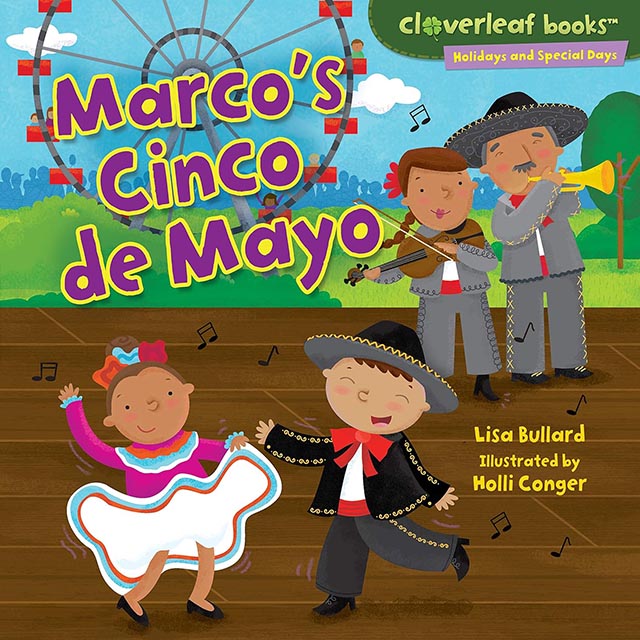 Illustrated children's book cover for Marco's Cinco de Mayo, which depicts a boy and girl dressed in traditional Mexican outfits dancing, while a mariachi band stands off to the edge of the dance floor. A ferris wheel is visible in the distance.