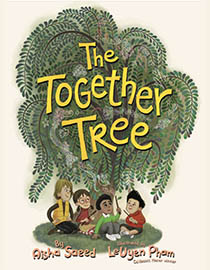 Illustrated book cover of "The Together Tree," has 4 children sitting on the grass under a large weeping willow tree.